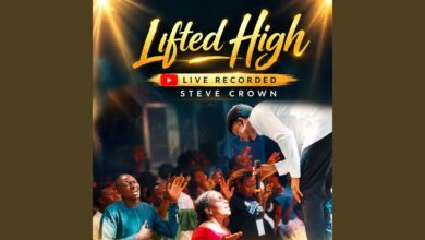 Steve Crown – Lifted High