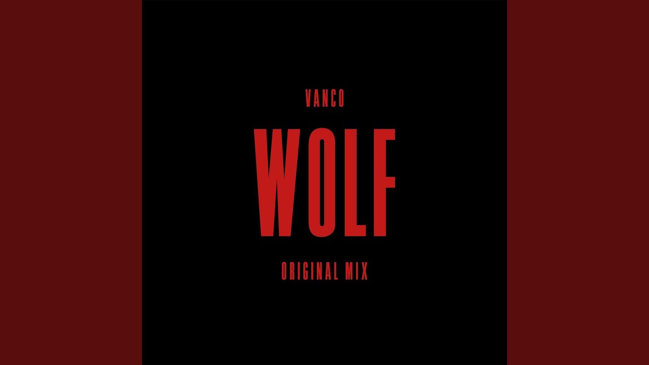 Vanco – WOLF (EXTENDED MIX) 1 Vanco – WOLF (EXTENDED MIX)