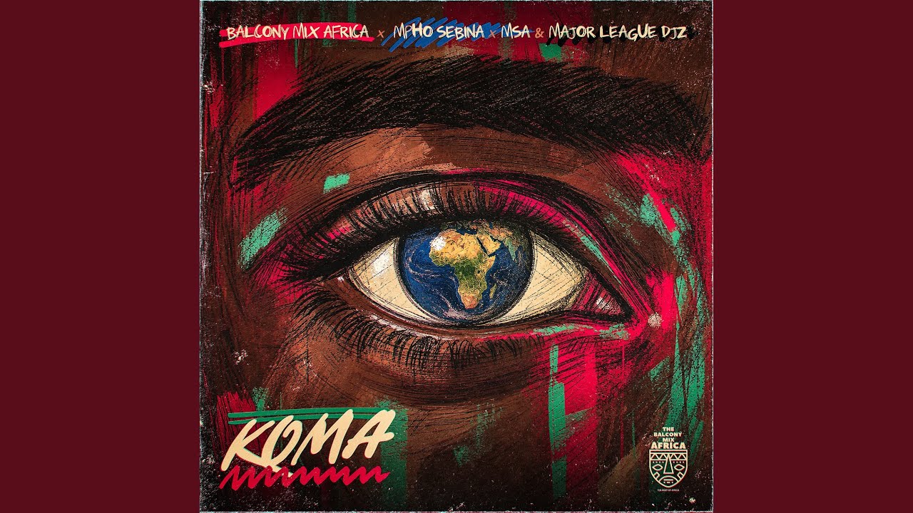 Balcony Mix Africa – Koma Ft Mpho Sebina MSA & Major League DJz 1 Balcony Mix Africa – Koma Ft Mpho Sebina MSA & Major League DJz