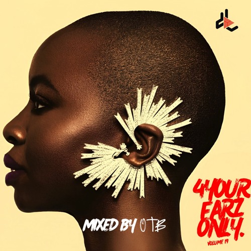 MP3 Download: DJ Lord OTB – For Your Earz Only Vol. 19 1 DJ Lord OTB – For Your Earz Only Vol. 19