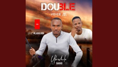 DOUBLE VOICE M – Ubuhle Bakho Ft Mlabalaba