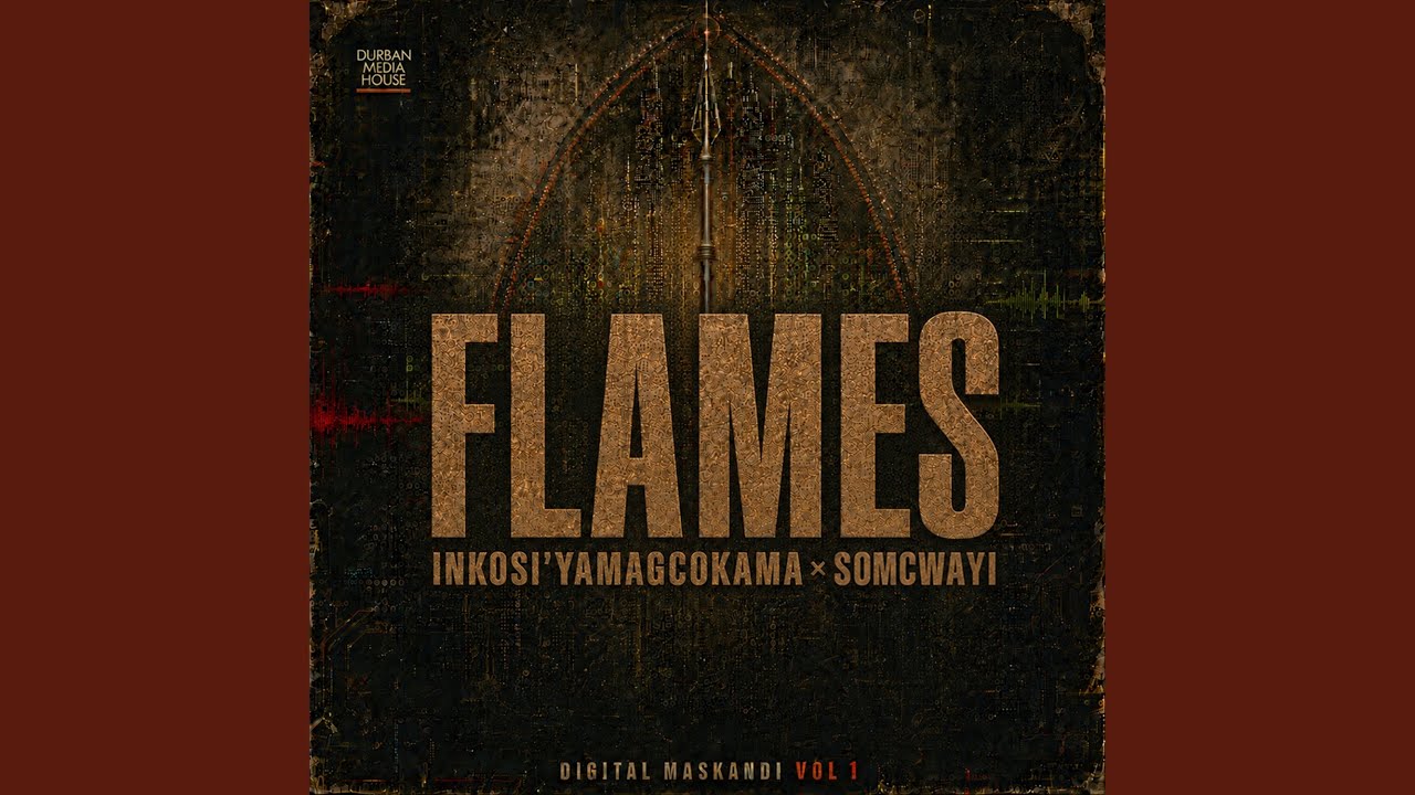Digital Maskandi – Flames Ft Inkos'yamagcokama & Somcwayi