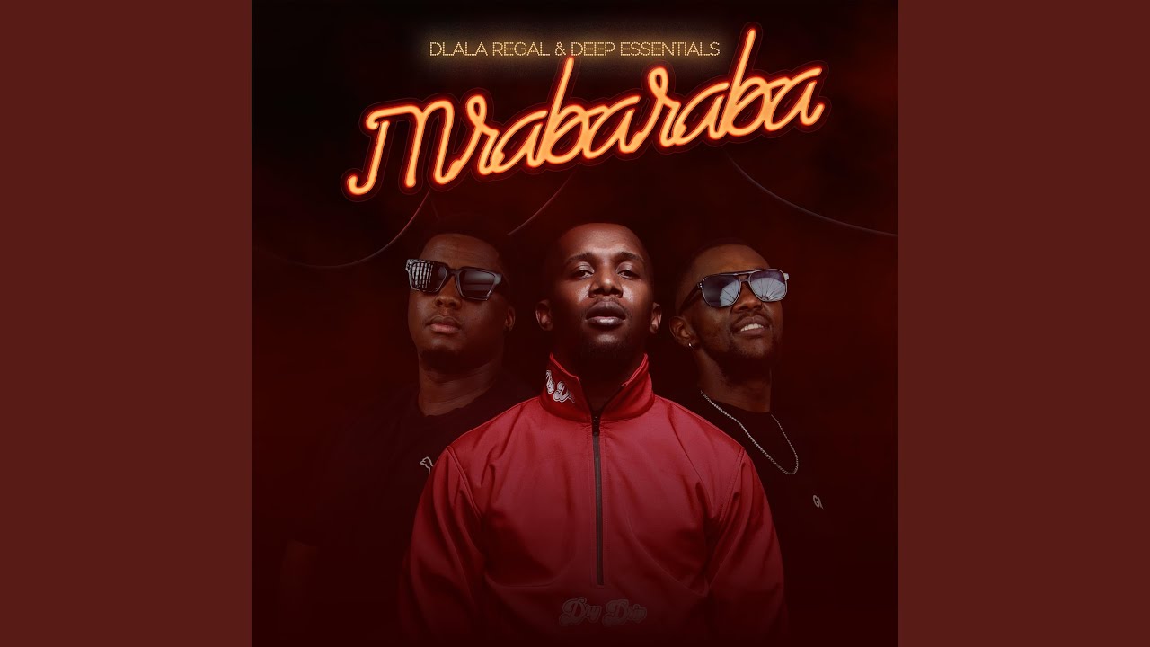 Dlala Regal – MRABARABA Ft Deep Essentials 1 Dlala Regal – MRABARABA Ft Deep Essentials