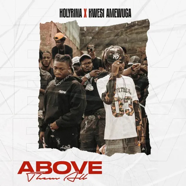 MP3 Download: Holyrina – Above Them All Ft. Kwesi Amewuga 1 Holyrina – Above Them All Ft. Kwesi Amewuga