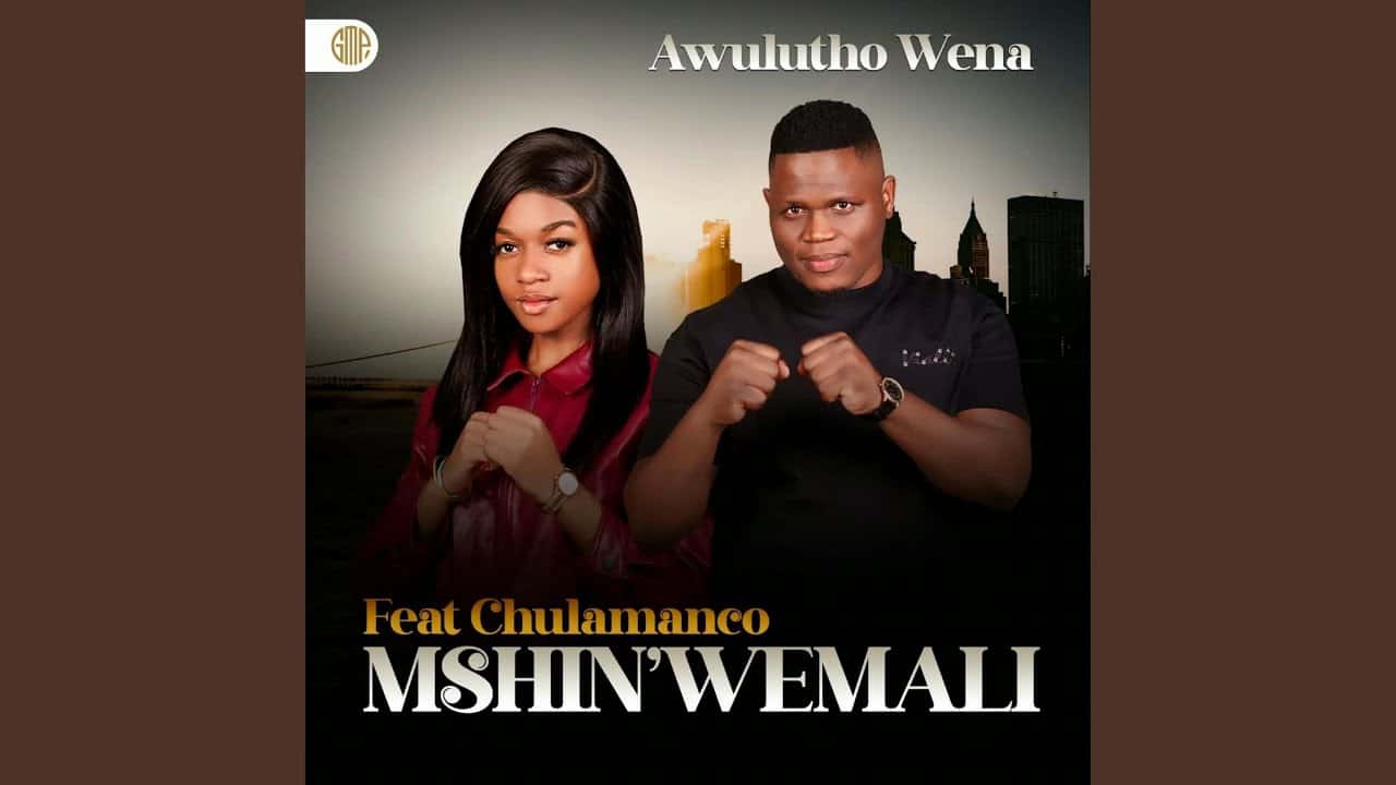 Mshinwemali – Awulutho Wena Ft Chulumanco M 1 Mshinwemali – Awulutho Wena Ft Chulumanco M