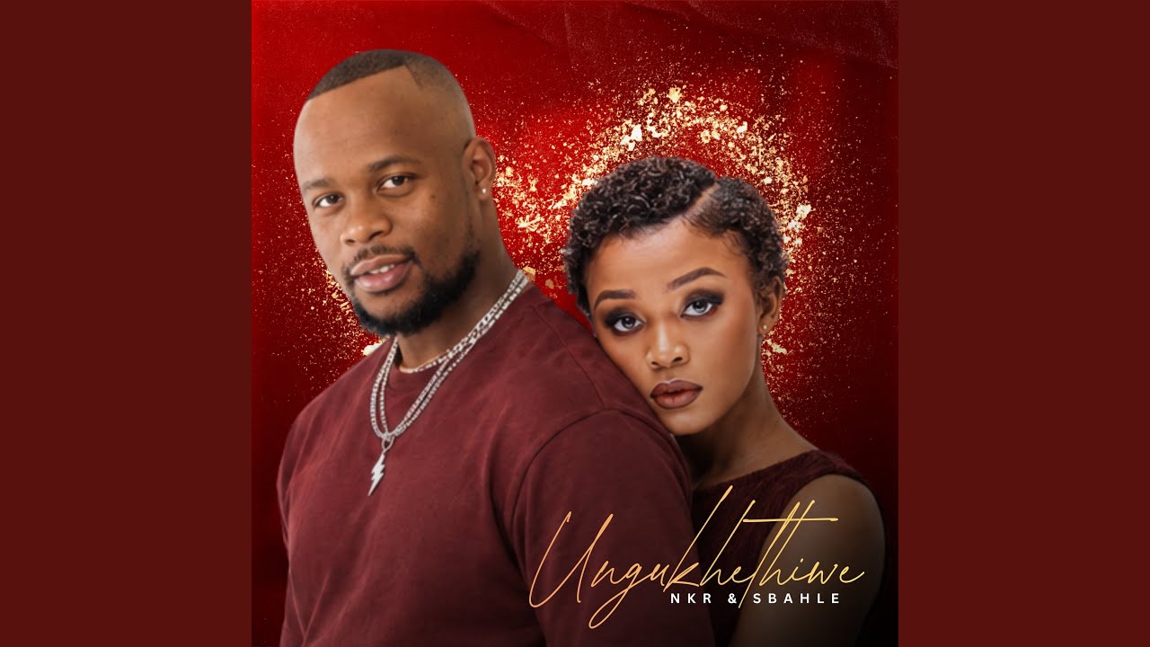 NKR – Ungukhethiwe Ft Sbahle 1 NKR – Ungukhethiwe Ft Sbahle