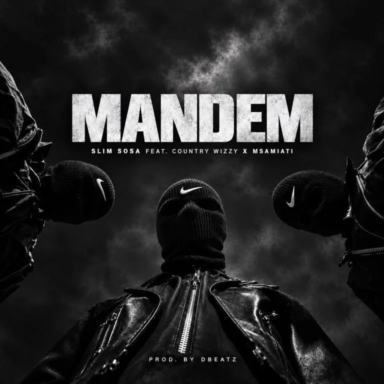 Slim Sosa Ft Country Wizzy & Msamiati – ManDem
