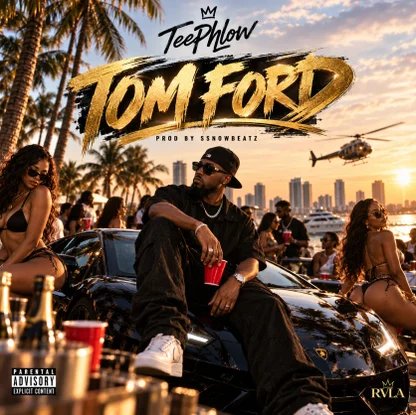 MP3 Download: TeePhlow – Tom ford 1 TeePhlow – Tom ford