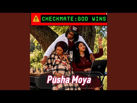 Pusha Moya – CheckMate 1 Pusha Moya – CheckMate